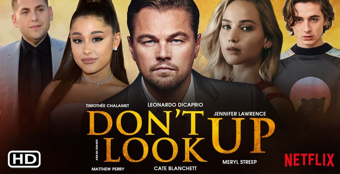 نقد و بررسی فیلم Don't Look Up | پارودی نصیحت‌آمیز
